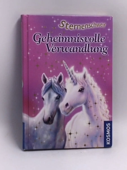 Geheimnisvolle Verwandlung - Hardcover - Linda Chapman , Bettina Schaub