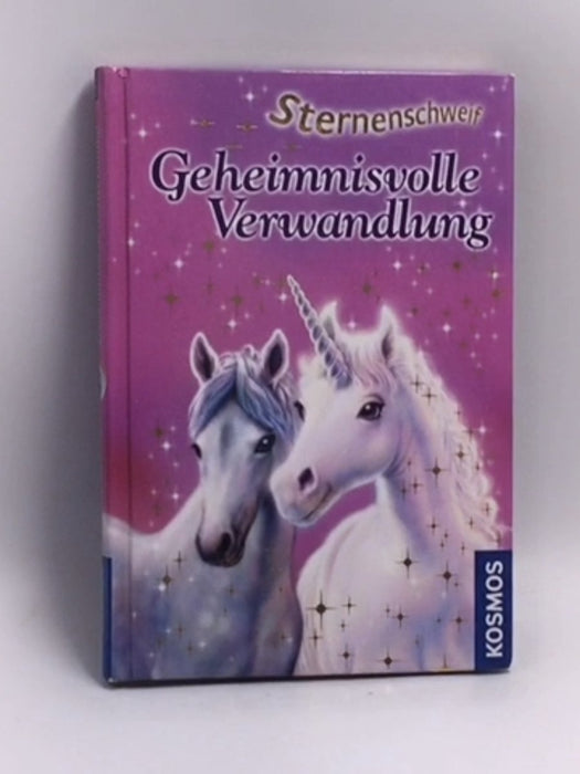 Geheimnisvolle Verwandlung - Hardcover - Linda Chapman , Bettina Schaub