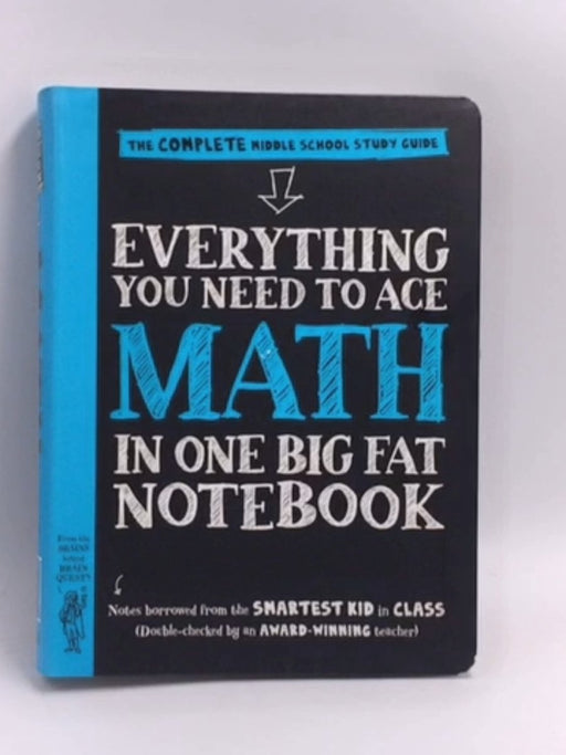 Everything You Need to Ace Math in One Big Fat Notebook - Altair Peterson