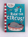 If I Ran The Circus - Dr. Seuss