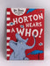 Horton Hears A Who! - Dr. Seuss