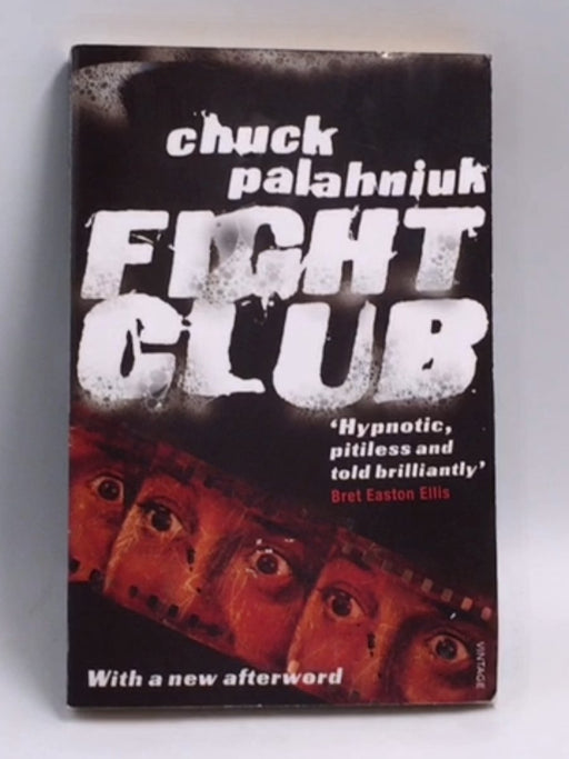 Fight Club - Chuck Palahniuk; 