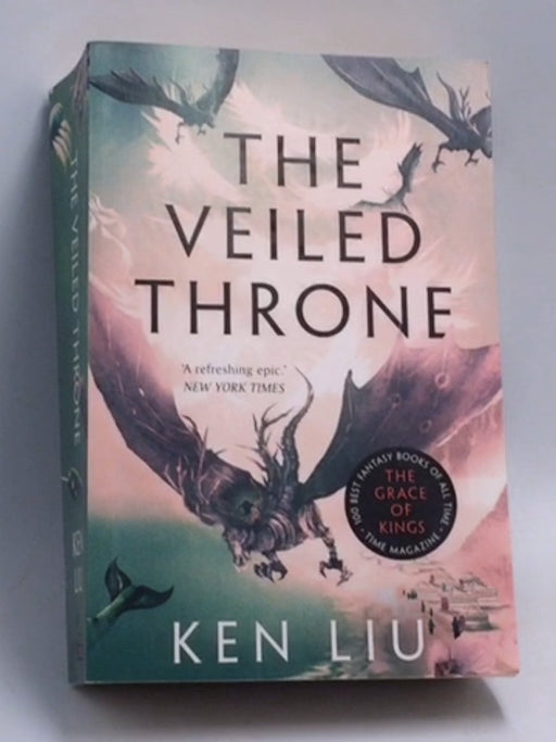 The Veiled Throne   - Ken Liu