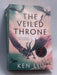 The Veiled Throne   - Ken Liu
