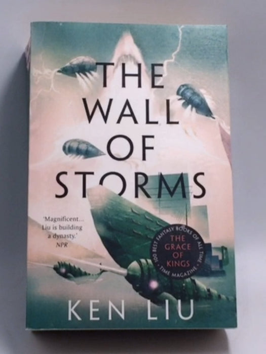 The Wall of Storms   - Ken Liu