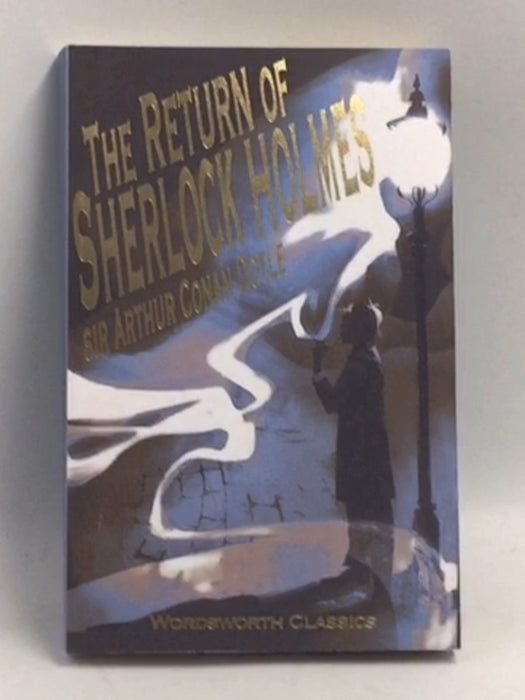 The Return of Sherlock Holmes - Sir Arthur Conan Doyle