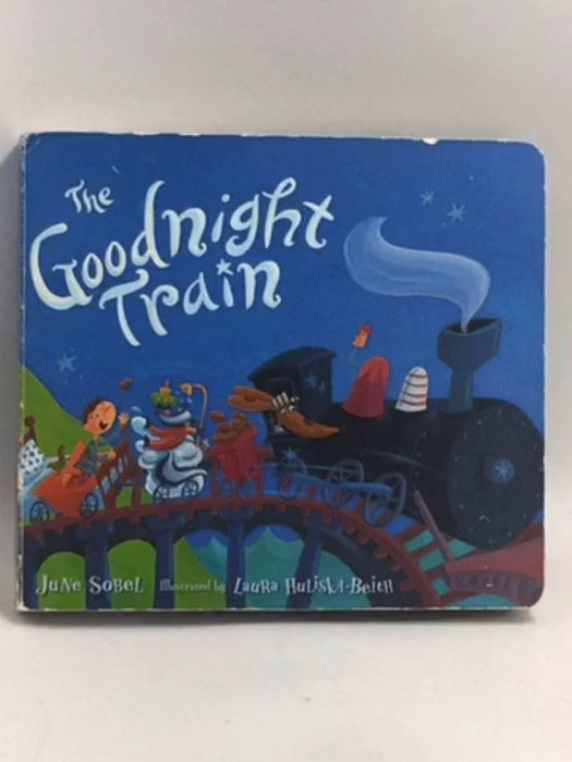 The Goodnight Train - Boardbook  - June Sobel