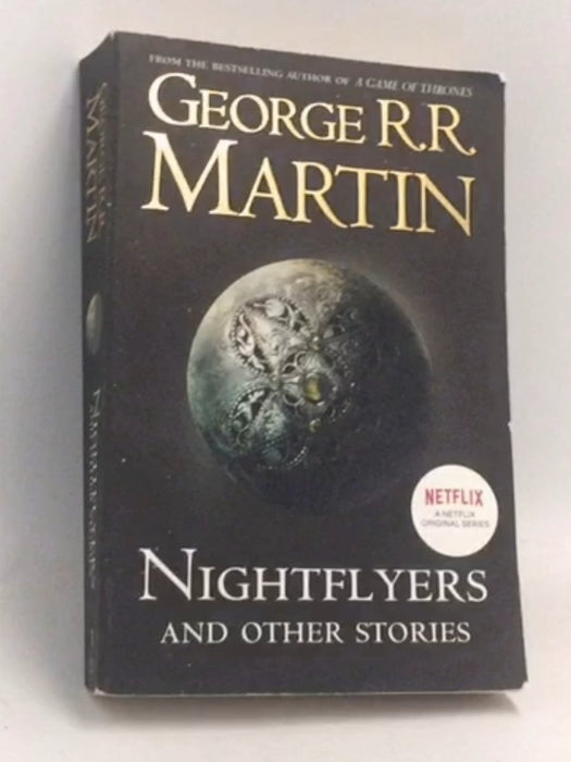 Nightflyers and Other Stories - George R.R. Martin