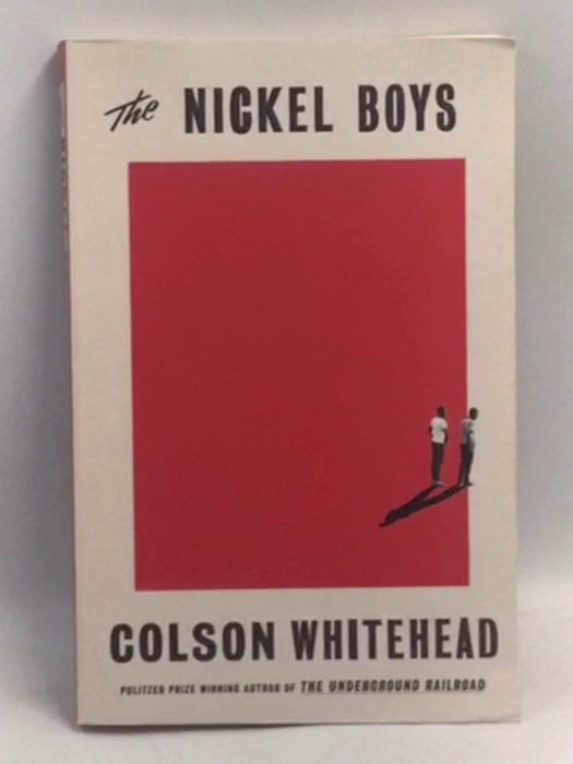 The Nickel Boys - Colson Whitehead