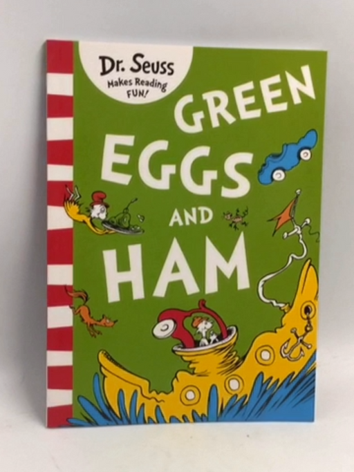 Green Eggs and Ham - Dr. Seuss; 