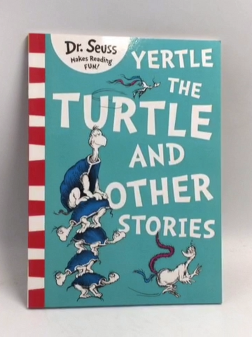 Yertle The Turtle & Other Stories - Dr. Seuss