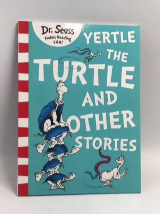 Yertle The Turtle & Other Stories - Dr. Seuss