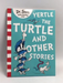 Yertle The Turtle & Other Stories - Dr. Seuss