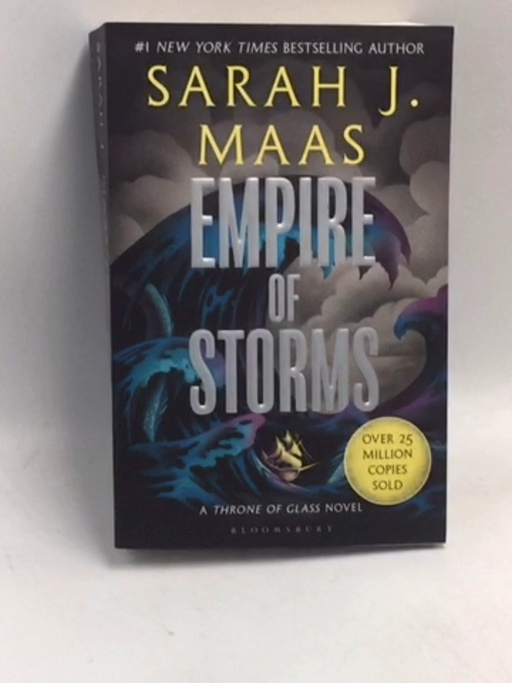Empire of Storms:Throne of Glass #5 - Sarah J. Maas; 
