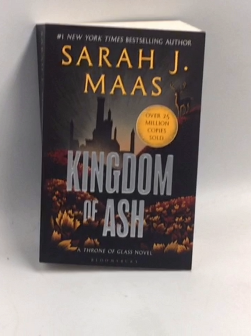 Kingdom of Ash: Throne of Glass #7 - Sarah J. Maas; 