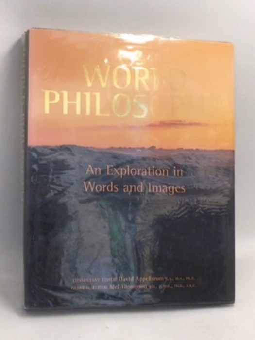 World Philosophy: An Exploration in Words and Images- [Hardcover] - David Applebaum