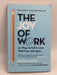 The Joy of Work: 30 Ways to Fix Your Work Culture and Fall in Love with Your Job Again - Bruce Daisley