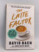Latte Factor: Why You Don't Have to Be Rich to Live Rich - David Bach ,  John David Mann