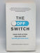 The Off Switch Leave Work on Time, Relax Your Mind But Still Get More Done - Mark Cropley; 