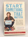 Start Something That Matters   - Blake Mycoskie