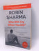 Who Will Cry when You Die? - Robin Shilp Sharma; 