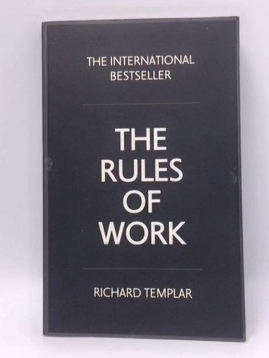 The Rules of Work - Richard Templar