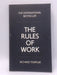 The Rules of Work - Richard Templar