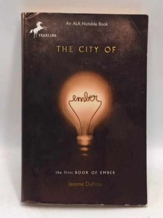 The City of Ember - Jeanne DuPrau; Jeanne DuPrau; 