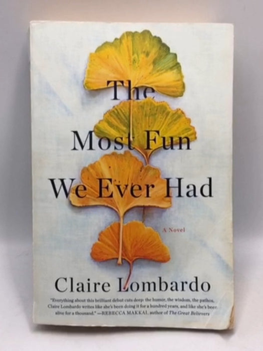 The Most Fun We Ever Had - Claire Lombardo; 