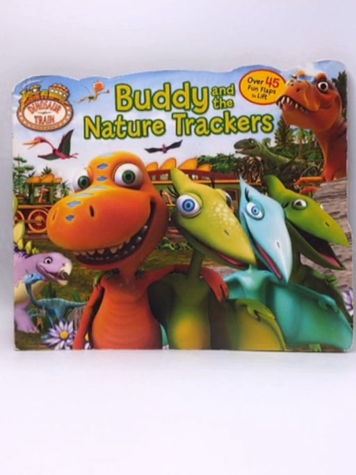 Dinosaur Train Buddy and the Nature Trackers - Dinosaur Train; Lori C. Froeb; 