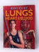 Lungs, Heart & Blood - Steve Parker; Kristina Routh; 