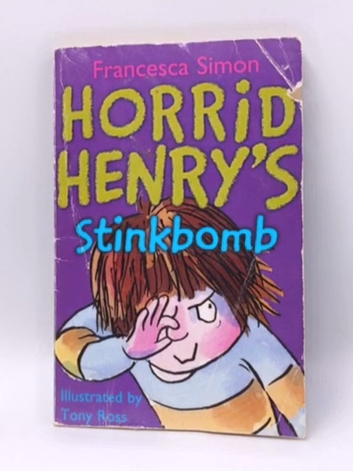 Stinkbomb  - Francesca Simon; Francesca Simon; Hachette Children's Group; 