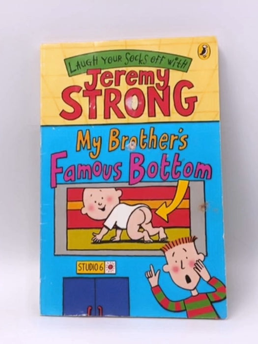 My Brother's Famous Bottom - Jeremy Strong; 