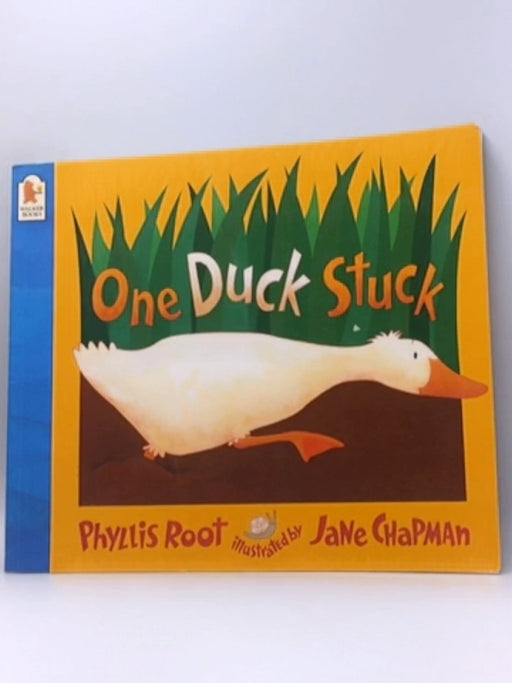 One Duck Stuck - Phyllis Root; 