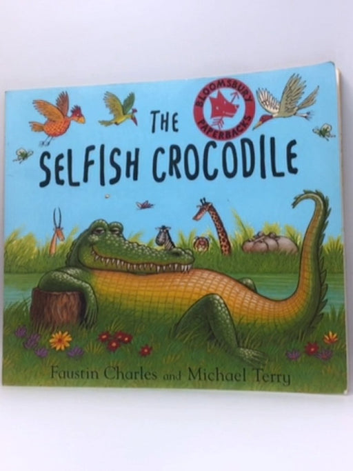 The Selfish Crocodile - Faustin Charles; 