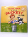 How Full Is Your Bucket? For Kids - Tom Rath; Mary Reckmeyer; 