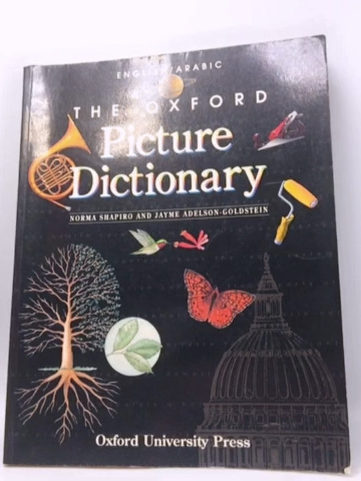 The Oxford Picture Dictionary English/Arabic: English-arabic Edition (the Oxford Picture Dictionary Program) - Norma Shapiro