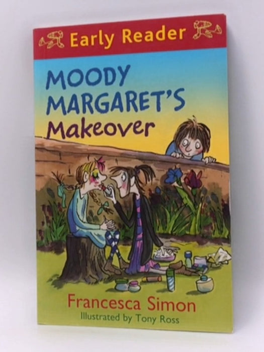 Moody Margaret's Makeover - Francesca Simon; 