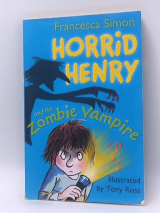 Horrid Henry and the Zombie Vampire - Francesca Simon