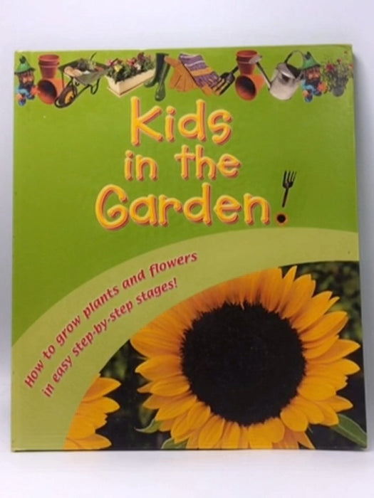 Kids in the Garden! - Brenda Apsley; Jo-Anne Shilliam; 