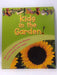 Kids in the Garden! - Brenda Apsley; Jo-Anne Shilliam; 