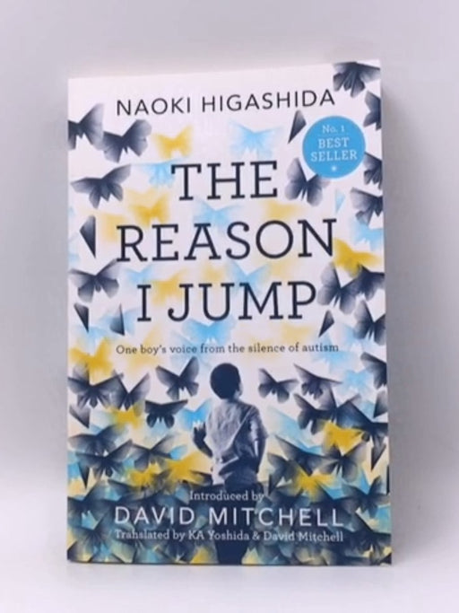 The Reason I Jump - Naoki Higashida; 