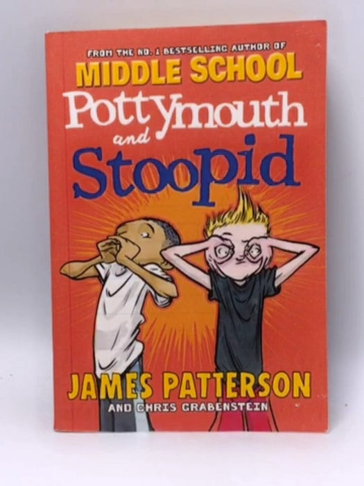 Pottymouth and Stoopid - James Patterson; Chris Grabenstein; 