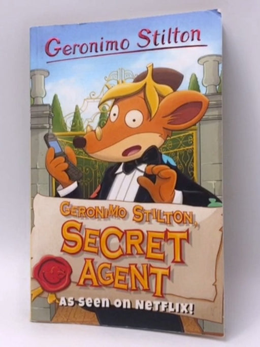 Geronimo Stilton, Secret Agent - Geronimo Stilton; 