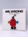 Mr. Wrong - Roger Hargreaves; 