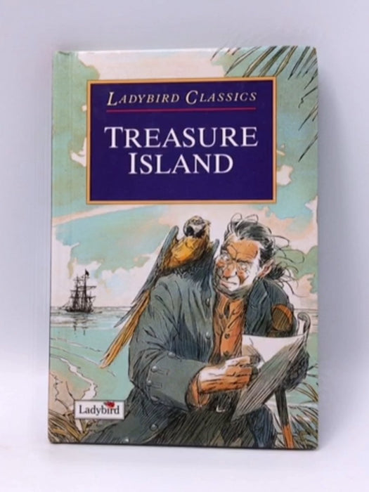 Ladybird Classics: Treasure Island- Hardcover  - Robert Louis Stevenson; 