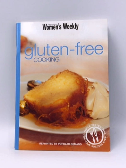 Gluten-free Cooking - Australian Women's Weekly Staff; 