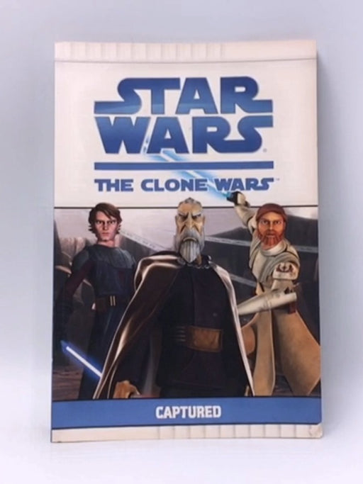 Star Wars: The Clone Wars - Captured - Rob Valois