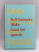 Make Good Art- Hardcover  - Neil Gaiman; 