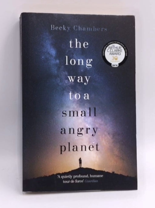 The Long Way to a Small Angry Planet - Becky Chambers; 